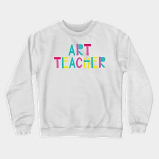 Art Teacher Gift Idea Cute Back to School Crewneck Sweatshirt